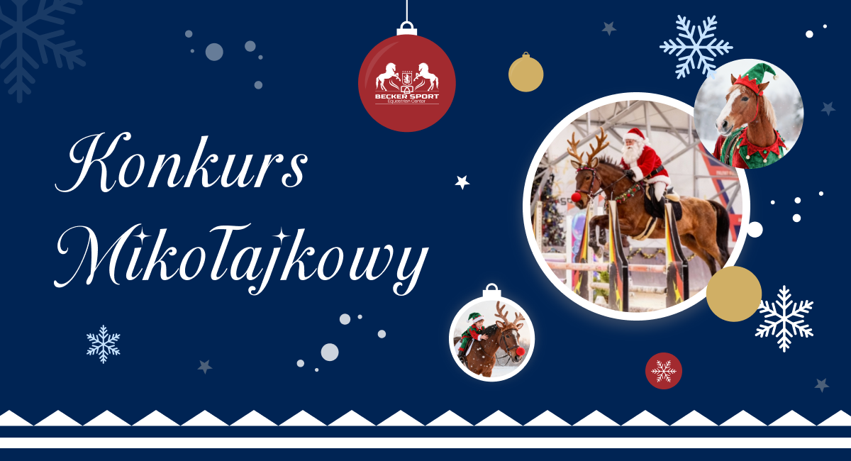🎅 Zimowy Skokowy Puchar Mikołaja w Becker Sport Equestrian Center! 🎄